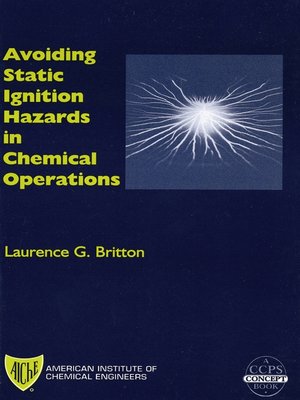 cover image of Avoiding Static Ignition Hazards in Chemical Operations